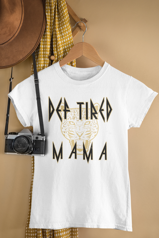Lux Label & Co. Def tired Mama