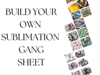 Lux Label & Co. Gang Sheet BUILD IT YOURSELF SUBLIMATION GANG SHEET