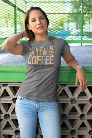 Lux Label & Co. I Like My Men how i like my Coffee