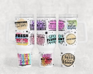 Lux Label & Co. Uv DTF Print Wraps SARCASTIC QUOTES- INSTOCK 40 OZ UV DTF WRAP