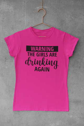 Lux Label & Co. Warning The Girls Are Drinking Again