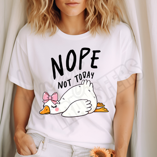 NOPE NOT TODAY -   DTF TRANSFER