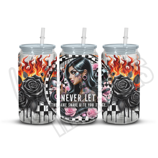NEVER LET THE SAME SNAKE BITE YOU TWICE- 16OZ