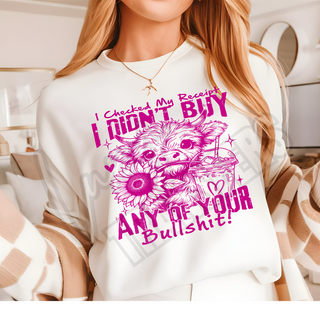 I DIDNT BUY ANY OF YOUR BULLSHIT -   DTF TRANSFER