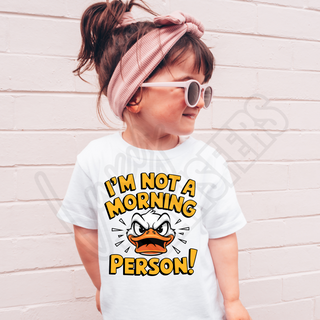 IM NOT A MORNING PERSON -  DTF TRANSFER ** RESTOCK PRE-ORDER**