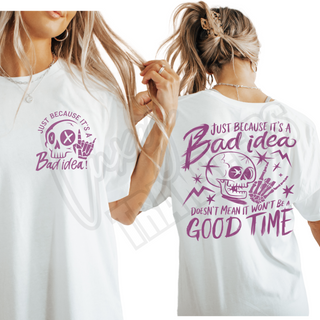 JUST BECAUSE ITS A BAD IDEA -   DTF TRANSFER SET