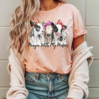 HANGING WITH MY HEIFERS -   DTF TRANSFER