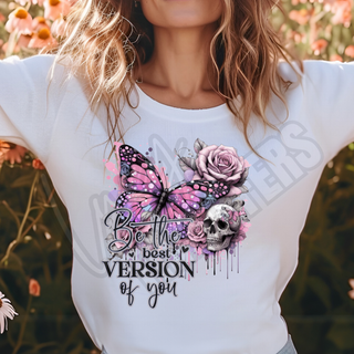 BE THE BEST VERSION OF YOURSELF -   DTF TRANSFER