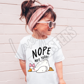 NOPE NOT TODAY -  DTF TRANSFER