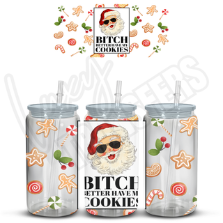 Lux Label & Co. BITCH BETTER HAVE MY COOKIES - 16OZ UV DTF