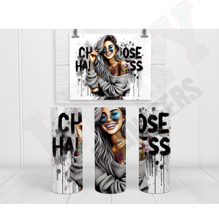 Lux Label & Co. CHOOSE HAPPINESS - 20 Oz SUBLIMATION PRINT