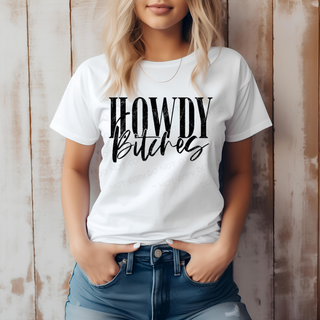 Lux Label & Co. HOWDY BITCHES - DTF PRINT