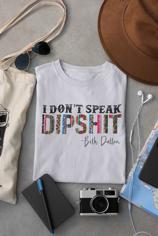 Lux Label & Co. I Dont speak Dipshit LIMITED EDITION