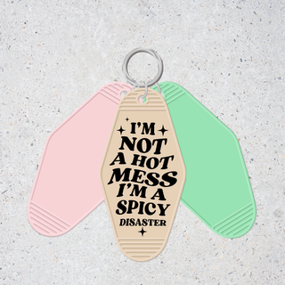 Lux Label & Co. IM NOT A HOT MESS IM A SPICY DISASTER -INSTOCK KEYCHAIN UV DECAL