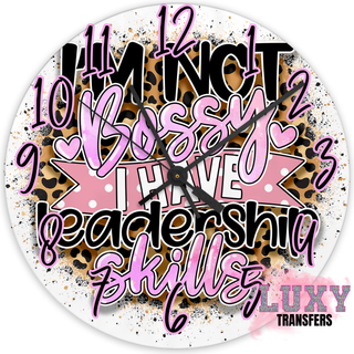 Lux Label & Co. IM NOT BOSSY I HAVE LEADERSHIP SKILLS -30CM CLOCK TRANSFER