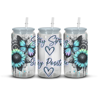 Lux Label & Co. STAY STRONG STAY POSITIVE - 16OZ