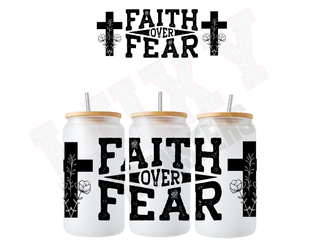 Lux Label & Co. Uv DTF Print Wraps FAITH OVER FEAR-  INSTOCK 16 OZ UV DTF WRA