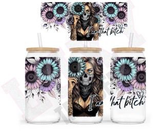 Lux Label & Co. Uv DTF Print Wraps I AM THAT BITCH - INSTOCK 16 OZ UV DTF WRAP