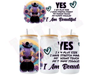 Lux Label & Co. Uv DTF Print Wraps YES I AM PLUS SIZE -  INSTOCK 16 OZ UV DTF WRAP