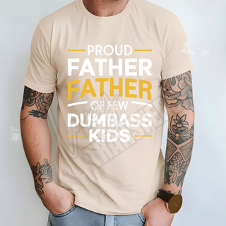 LUXY TRANSFERS PROUD FATHER OF FEW DUMBASS KIDS  -   SCREEN PRINT TRANSFER