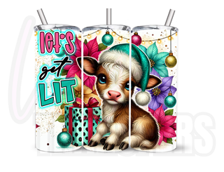 LUXYHUSTLE LETS GET LIT COW - 20 Oz SUBLIMATION PRINT